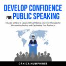 Develop Confidence for Public Speaking Audiobook