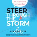 Steer Through the Storm Audiobook