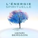 [French] - L’énergie Spirituelle Audiobook