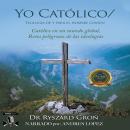 [Spanish] - Yo Católico Audiobook