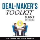 Deal-Maker's Toolkit Bundle, 2 in 1 Bundle Audiobook