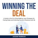 Winning the Deal Audiobook