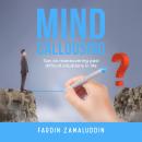 Mind Callousing: Tips on maneuvering past difficult situations in life Audiobook