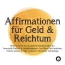 [German] - Affirmationen für Geld & Reichtum Audiobook