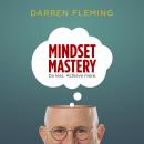 Mindset Mastery Audiobook
