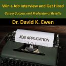 Win a Job Interview and Get Hired Audiobook