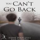 You Can't Go Back Audiobook