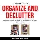 Learn How to Organize and Declutter Audiobook