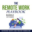 The Remote Work Playbook Bundle, 2 in 1 Bundle: Work From Home While You Roam and Work from Home Hac Audiobook