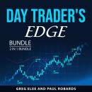 Day Trader's Edge Bundle, 2 in 1 Bundle: Day Trading Masterclass and Day Trading All-in-One Audiobook