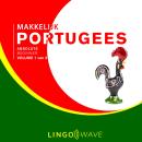 [Dutch; Flemish] - Makkelijk Portugees - Absolute beginner - Volume 1 van 3 Audiobook