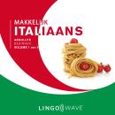[Dutch; Flemish] - Makkelijk Italiaans - Absolute beginner - Volume 1 van 3 Audiobook