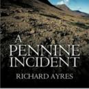 A Pennine Incident Audiobook