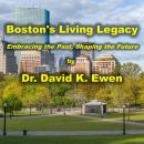 Boston's Living Legacy Audiobook