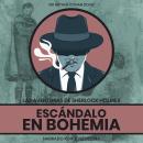 [Spanish] - Escándalo En Bohemia: Las Aventuras de Sherlock Holmes Audiobook