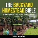 The Backyard Homestead Bible Audiobook