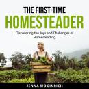 The First-Time Homesteader Audiobook