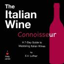 The Italian Wine Connoisseur Audiobook