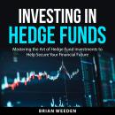 Investing in Hedge Funds Audiobook