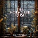 The Poisoned Rose Audiobook