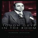 Tough Guys in the Room Audiobook