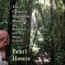 The Cameron Highlands, Malaysia (the Rainforest and the Mossy Forest) Audiobook