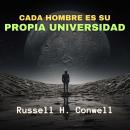 [Spanish] - Cada Hombre es su Propia Universidad Audiobook