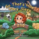 So That's How They Sleep Audiobook