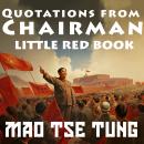 Quotations From Chairman Audiobook