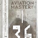 Aviation Mastery Audiobook