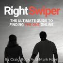 Right Swiper: The Ultimate Guide To Finding The One Online Audiobook