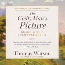 The Godly Man’s Picture Audiobook