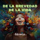 [Spanish] - De la Brevedad de la Vida Audiobook