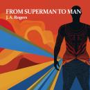 From Superman to Man Audiobook