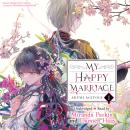 My Happy Marriage, Vol. 1 Audiobook