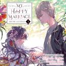 My Happy Marriage, Vol. 3 Audiobook