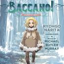 Baccano!, Vol. 5: 2001 The Children of Bottle Audiobook