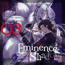 The Eminence in Shadow, Vol. 3 Audiobook