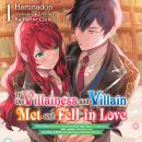 If the Villainess and Villain Met and Fell in Love, Vol. 1 Audiobook