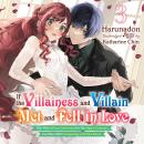 If the Villainess and Villain Met and Fell in Love, Vol. 3 Audiobook