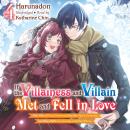 If the Villainess and Villain Met and Fell in Love, Vol. 4 Audiobook