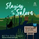 Slaying at the Saloon Audiobook