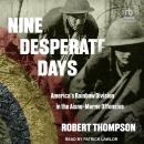 Nine Desperate Days: America's Rainbow Division in the Aisne-Marne Offensive Audiobook