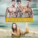 Her Three Best Friends Audiobook