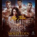My Three Billionaire Bosses Audiobook
