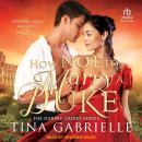 How Not to Marry a Duke Audiobook