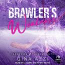 Brawler's Weakness Audiobook