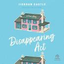 Disappearing Act: A True Story Audiobook