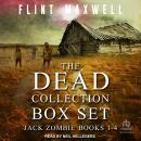 The Dead Collection Box Set #1: Jack Zombie Books 1-4 Audiobook