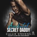 Accidental Secret Daddy Audiobook